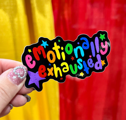 Emotionally Exhausted sticker