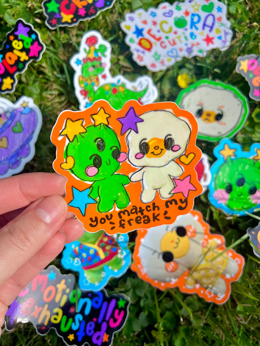 You Match My ✨Freak✨ Sticker
