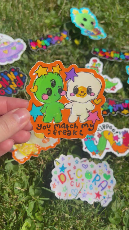You Match My ✨Freak✨ Sticker