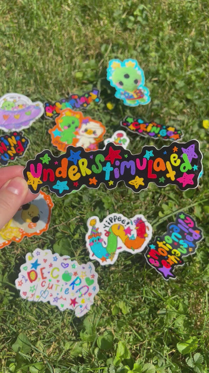 Under stimulated Sticker