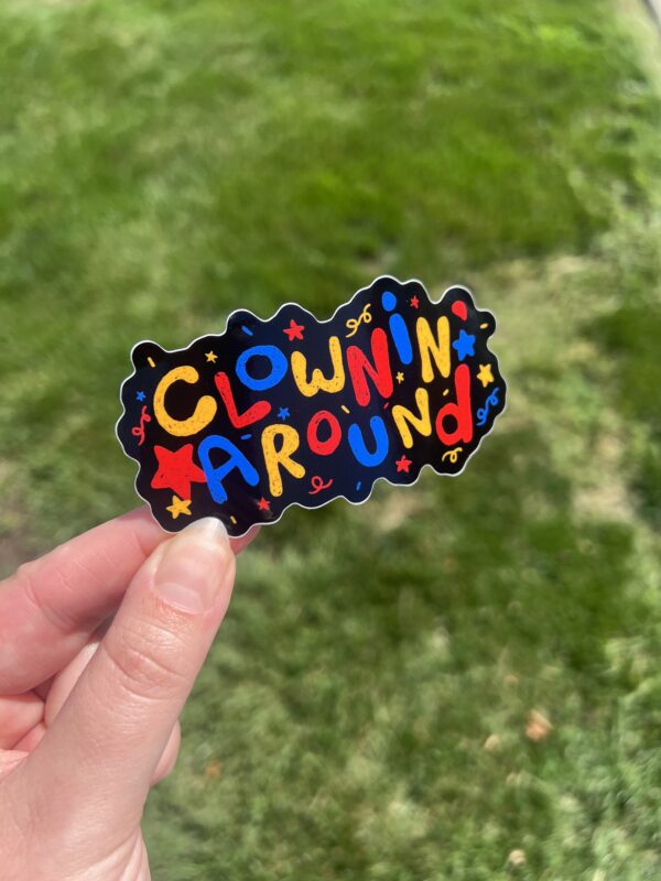 Clownin Around Sticker